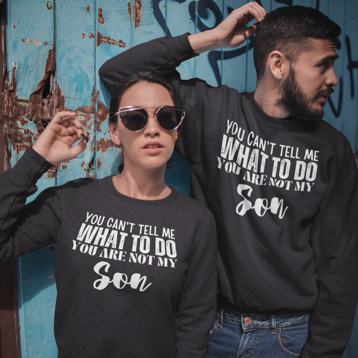 Dad sweatshirt, fathers day shirt, funny mens shirt, sweatshirt, gift for him, gift for her, funny mom tee, funny dad tee, new papa shirt, father sweatshirt, you can't tell me what to do you are not my son, new dad shirt