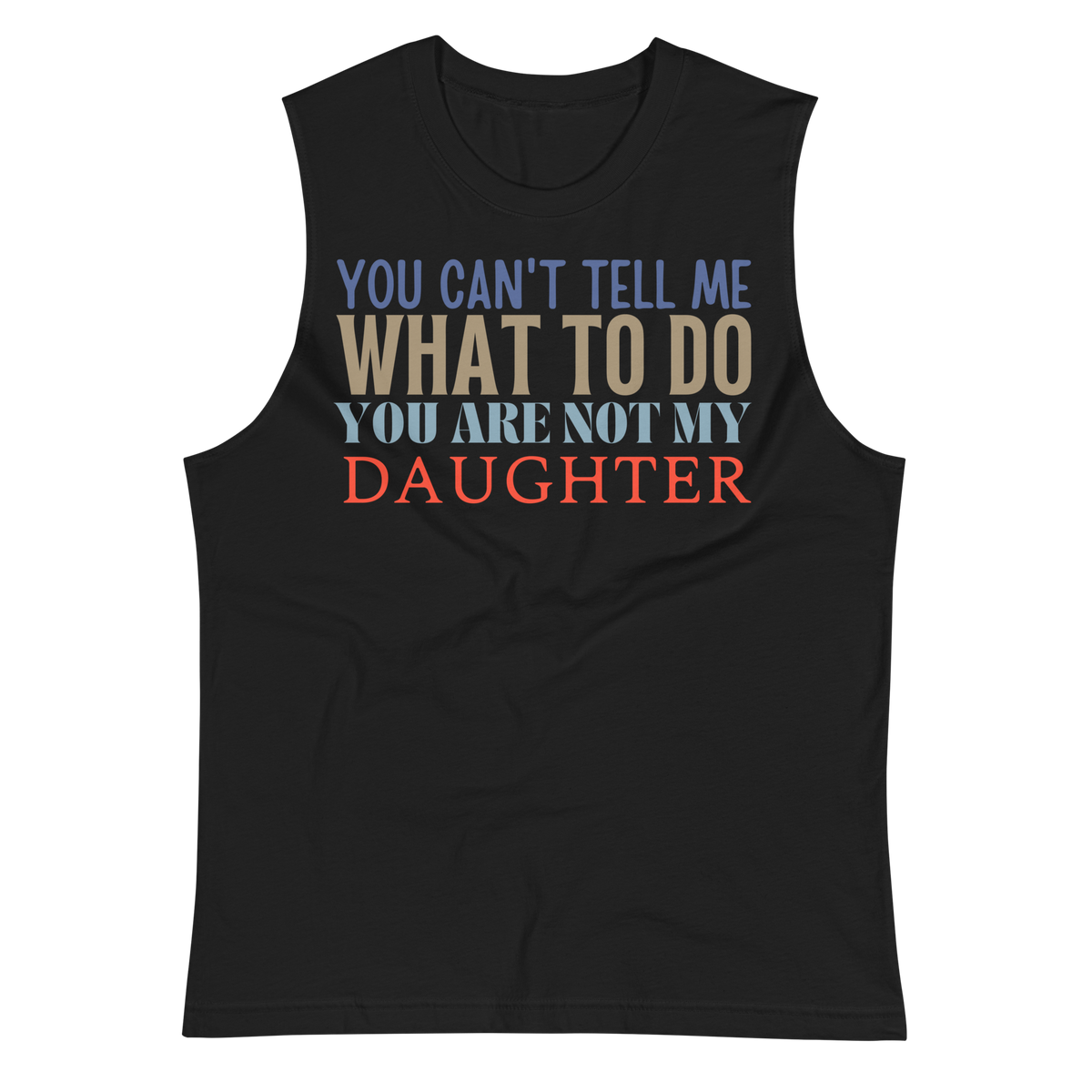 Dad Shirt, Fathers Day Shirt, Funny Mens Shirt, Funny Dad Shirt, Tell me what to do, Gift for him, Gift for her, New Papa Gift, Funny Mom Shirt, Mom Shirt, New Dad Shirt, Father Shirt, Dad tee, You Can't tell me What To Do You Are Not My Daughter Shirt