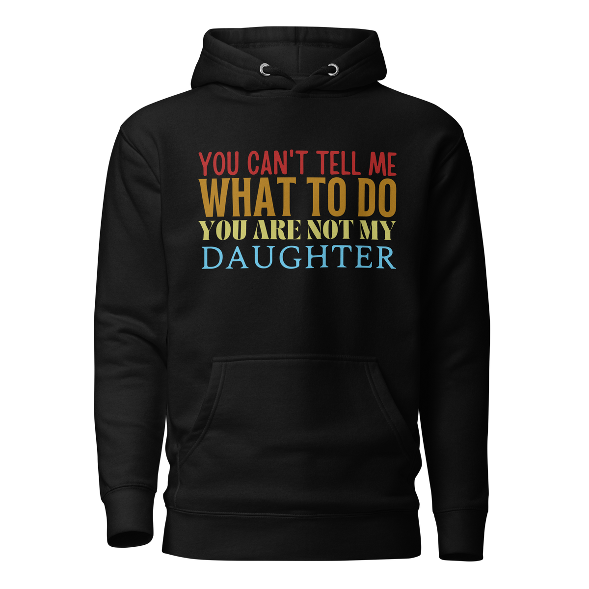 Dad Shirt, Fathers Day Shirt, Funny Mens Shirt, Funny Dad Shirt, Tell me what to do, Gift for him, Gift for her, New Papa Gift, Funny Mom Shirt, Mom Shirt, New Dad Shirt, Father Shirt, Dad tee, You Can't tell me What To Do You Are Not My Daughter Shirt