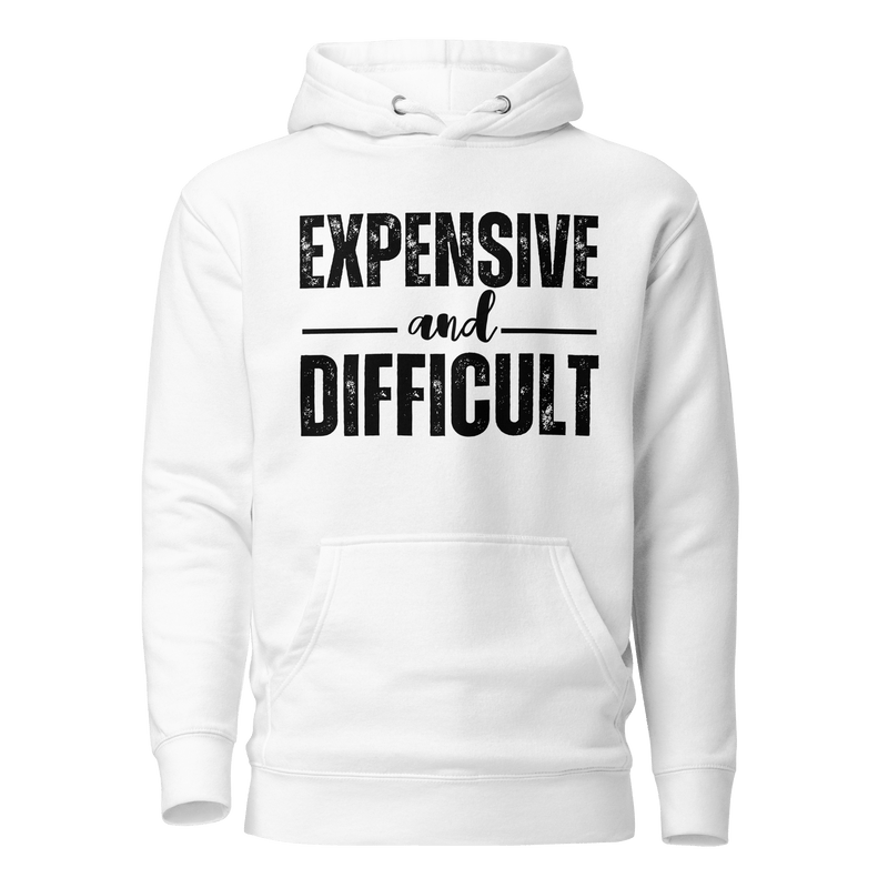 Wife Shirt,  Wife Gift, top, tee, shirt, Sassy Shirt, Sarcastic Tee, sarcastic slogan, mom tee, Mom Shirt, Mom Life Shirt, Mom Gift, Funny Womens T-Shirt, funny women tshirt, expensive difficult, Expensive and Difficult Shirt, expensive and difficult, hoodie