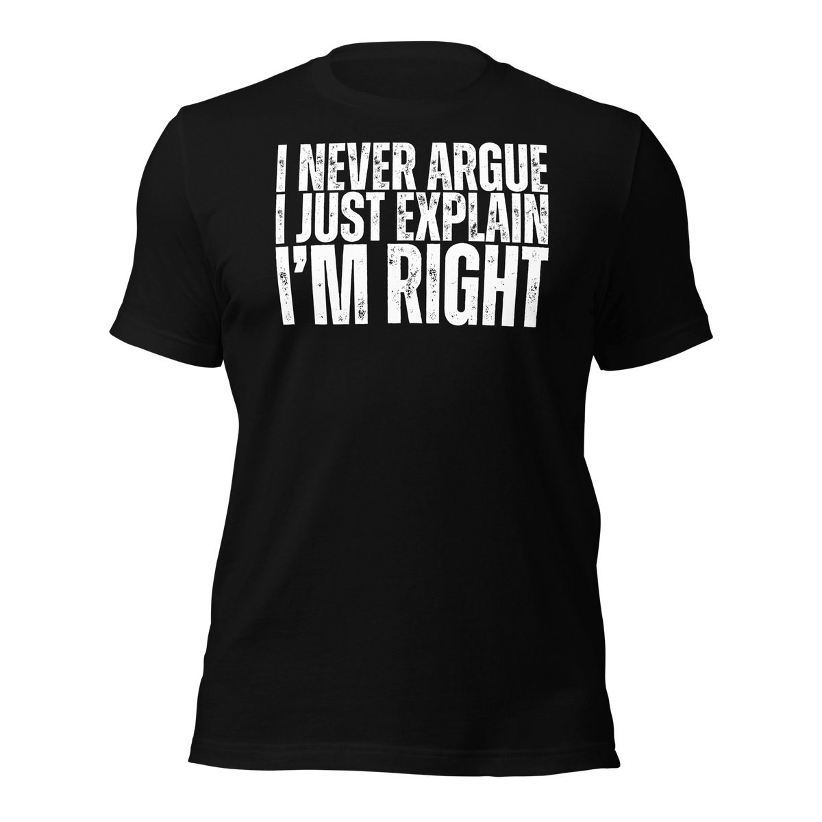  Funny T-Shirt, Why I'm Righ, Novelty Tee, Sarcastic Shirt, Grumpy Old Git, Teen Shirt,  Moody Teenage, Boy Girl Argue, Dad Son Shirt, Sarcasm Shirt, Mom Shirt, Dad Shirt, Gift for him