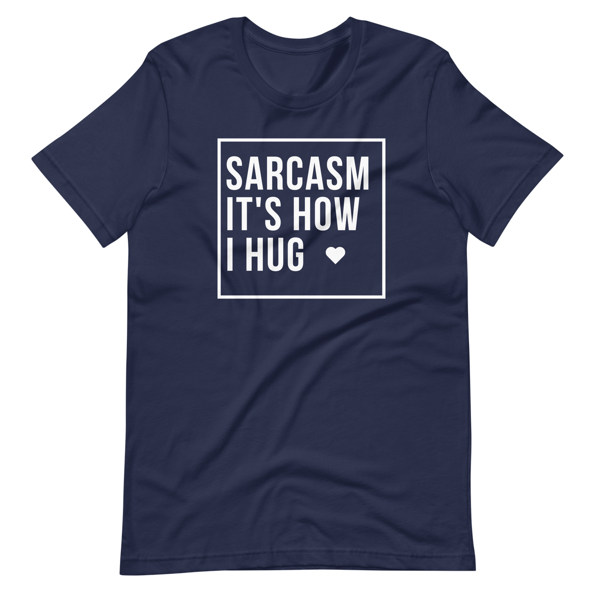 Sarcasm It's How I Hug T-Shirt, Sarcasm Is How I Hug Shirt, Womens Sarcastic TShirt, Sarcastic Slogan T Shirt, Funny Shirt, Gift for her